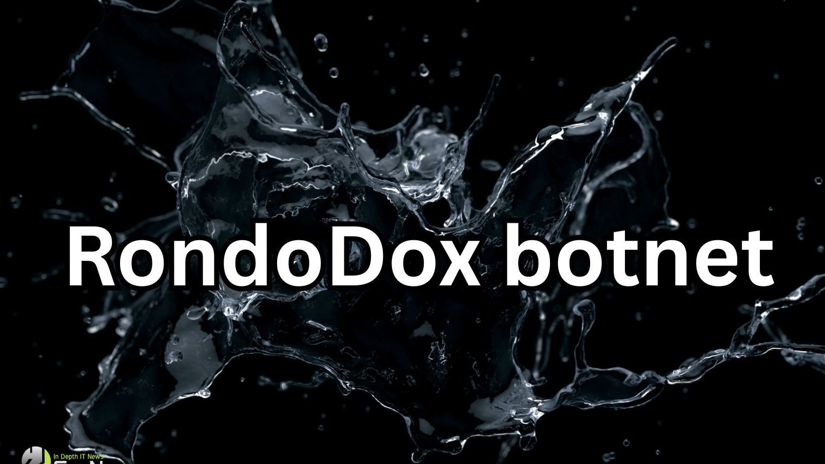 باحثون يحذرون من أن شبكة "RondoDox" الخبيثة تسلّح أكثر من 50 ثغرة عبر 30 شركة مصنّعة